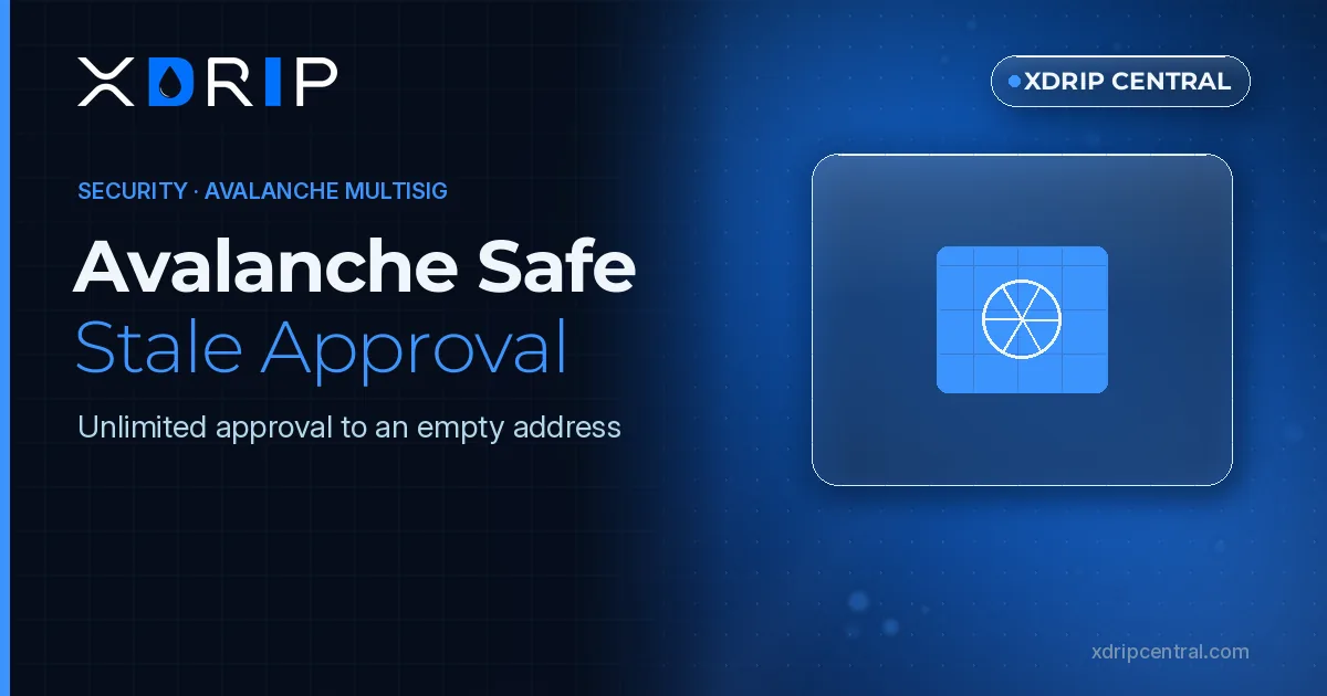 Avalanche Safe: A Stale Approval to an Empty Address